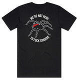 Stockist of Australian Brand BLC Bad Life Choices. Streetwear Clothing inspired by making Bad Life Choices but looking good while doing it, Designed Printed Local in Melbourne, Australia. We're not here to Fuck Spiders T-Shirt Not here to fuck Spiders Spider Aussie Slang graphic tee funny graphic tees t-shirt Redback
