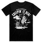 Creepin' it Real Tee